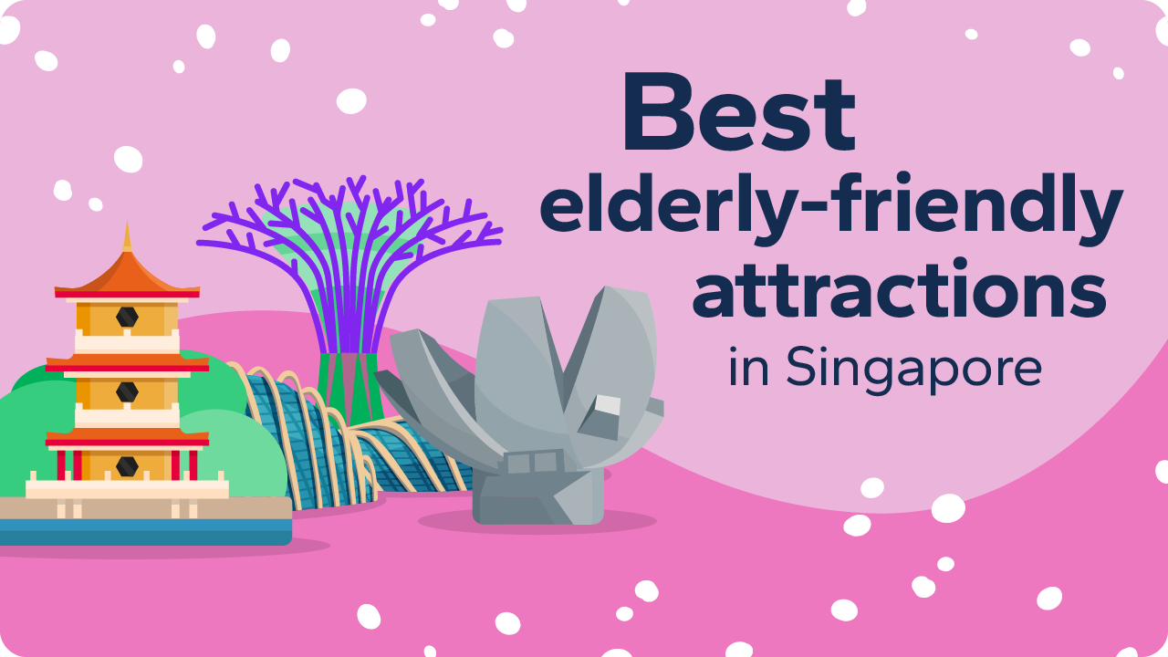 places to visit in singapore for elderly
